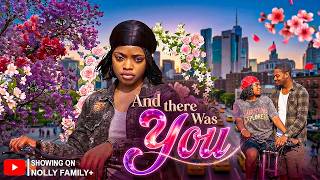 AND THERE YOU CAME ( CLINTON JOSHUA, OMECHE OKO) Latest 2026 Nigerian Movie