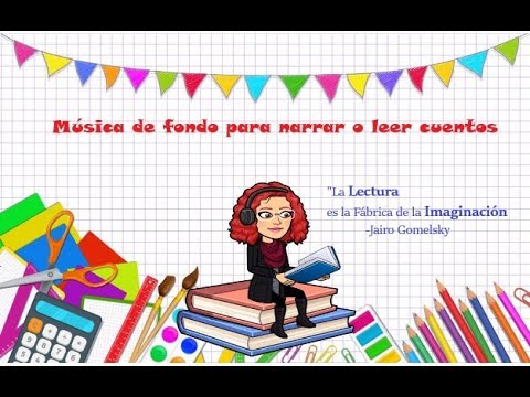 MÚSICA DE FONDO 💥🎼Para Narrar o Leer 📖/Canción para cuenta cuentos - YouTube