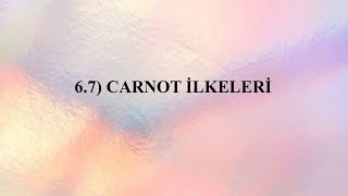 6.7) Carnot İlkeleri