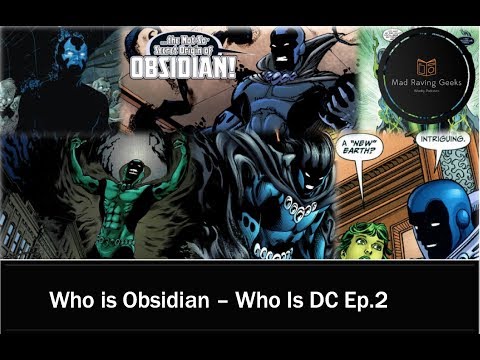 who-is-obsidian---who-is-dc-episode-2