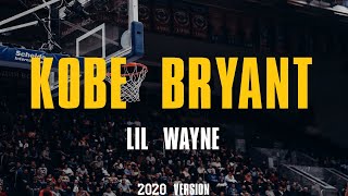 Lil Wayne - Kobe Bryant (Lyrics) [2020 Version]