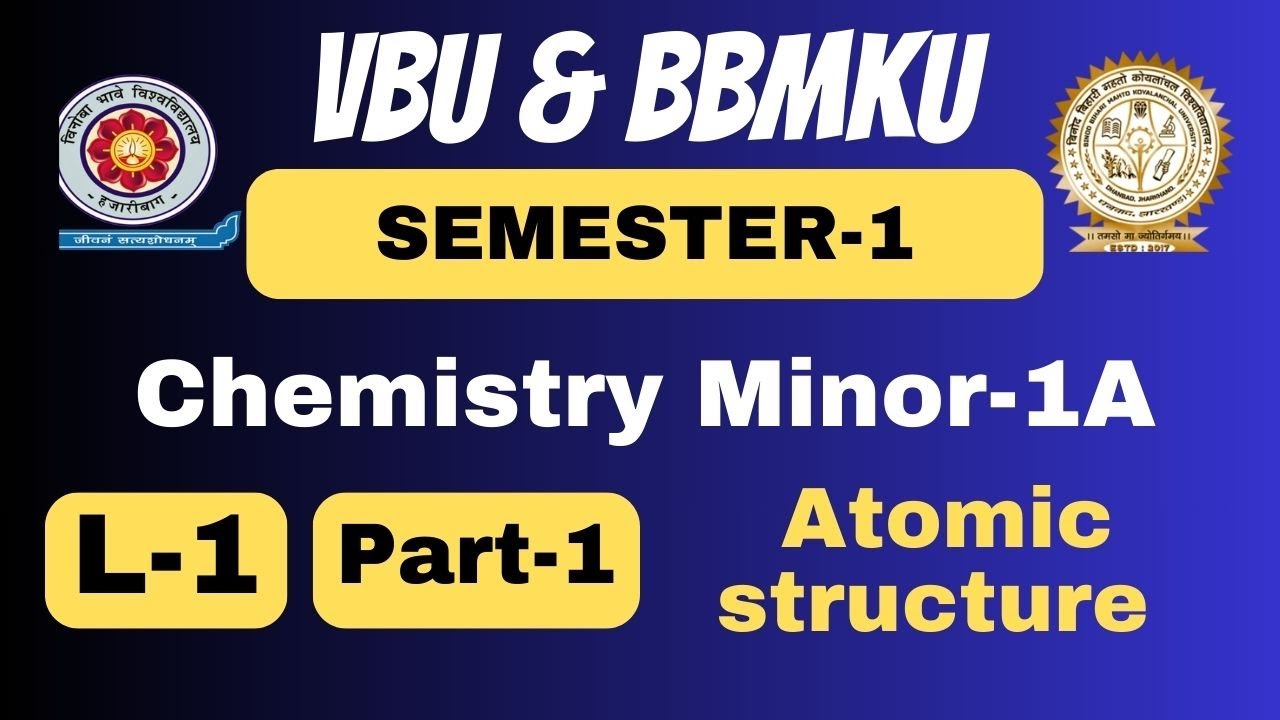 Chemistry Minor Paper SEM1 (202327) MN1A VBU & BBMKU Atomic