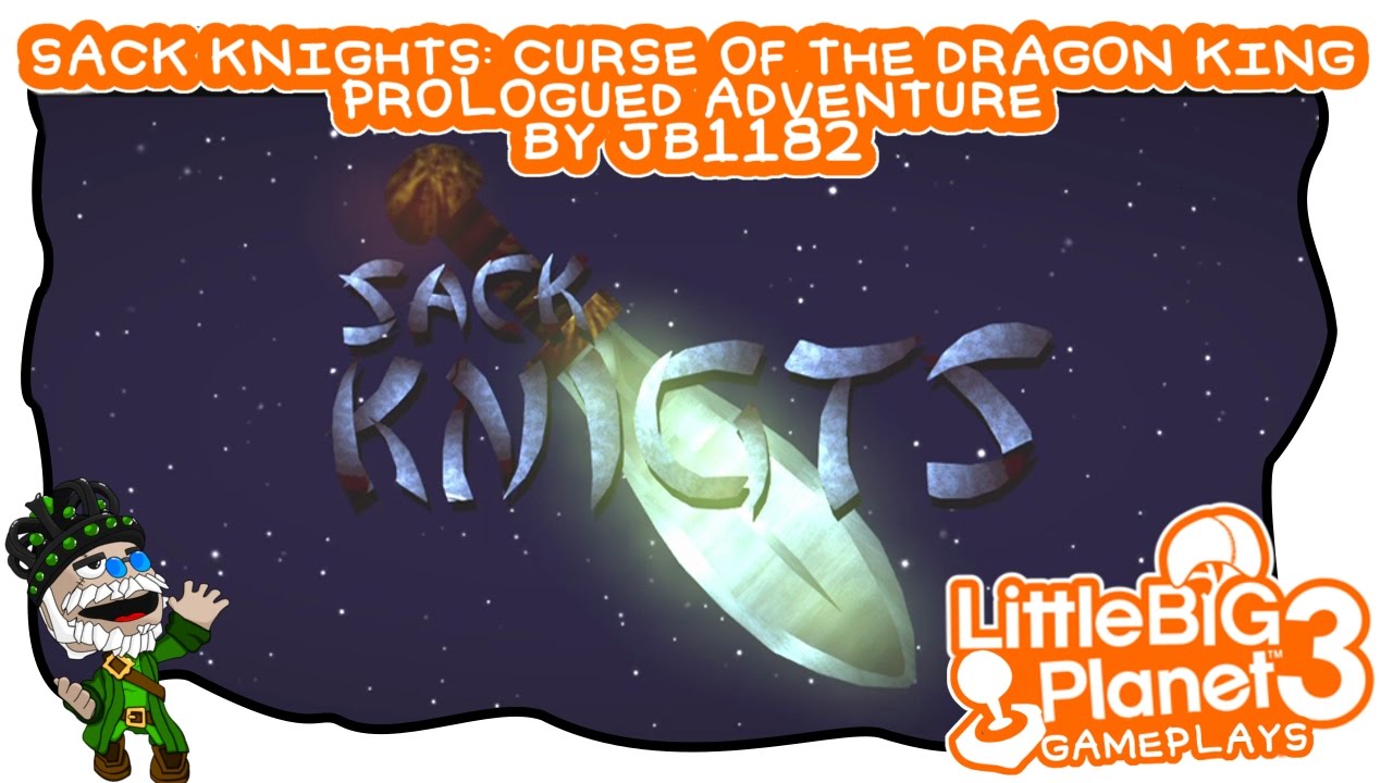 lbp3-sack-knights-curse-of-the-dragon-king-prologued-adventure
