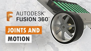 Components and Joints - Fusion 360