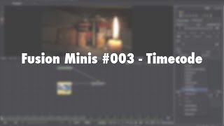 Fusion Minis #003 - Timecode [GER]