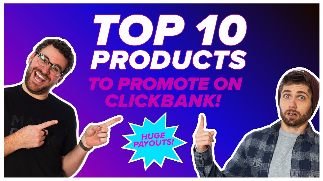Top 10 ClickBank Offers and Products to Promote: February 2022 ...
