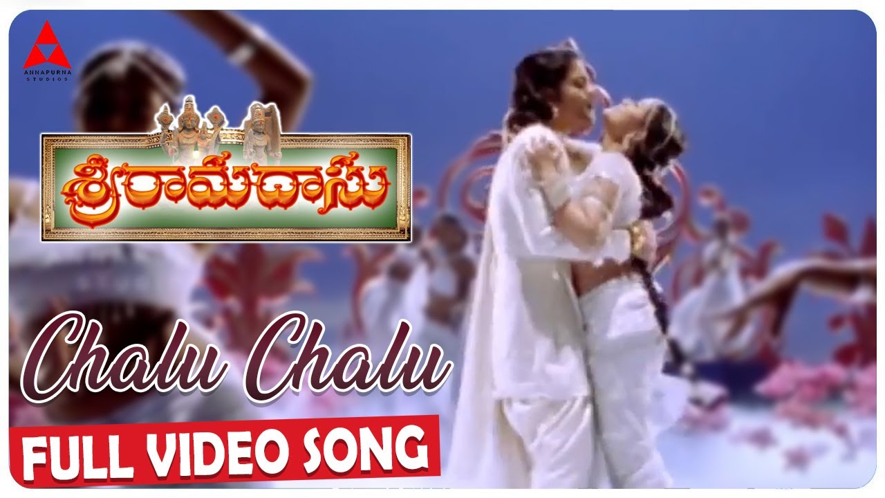 Chalu Chalu Video Song  Sri Ramadasu Video Songs  Nagarjuna Sneha  Annapurna Studios