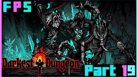 Existence Folds In On Itself! | Darkest Dungeon Modded Part 19 - Foreman Plays Stuff