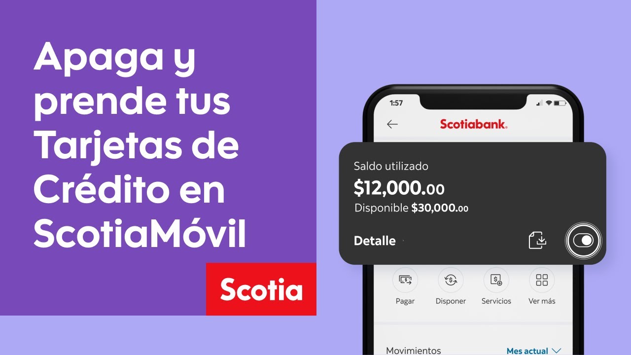 Apaga y prende tus Tarjetas de Crédito en ScotiaMóvil Scotiabank