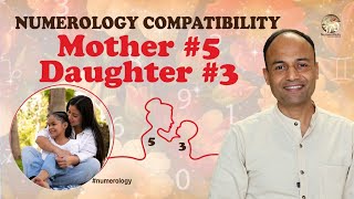 Mother #number5 & Daughter #number3 Compatibility | #Numerology #NumeroVastu #compatibility