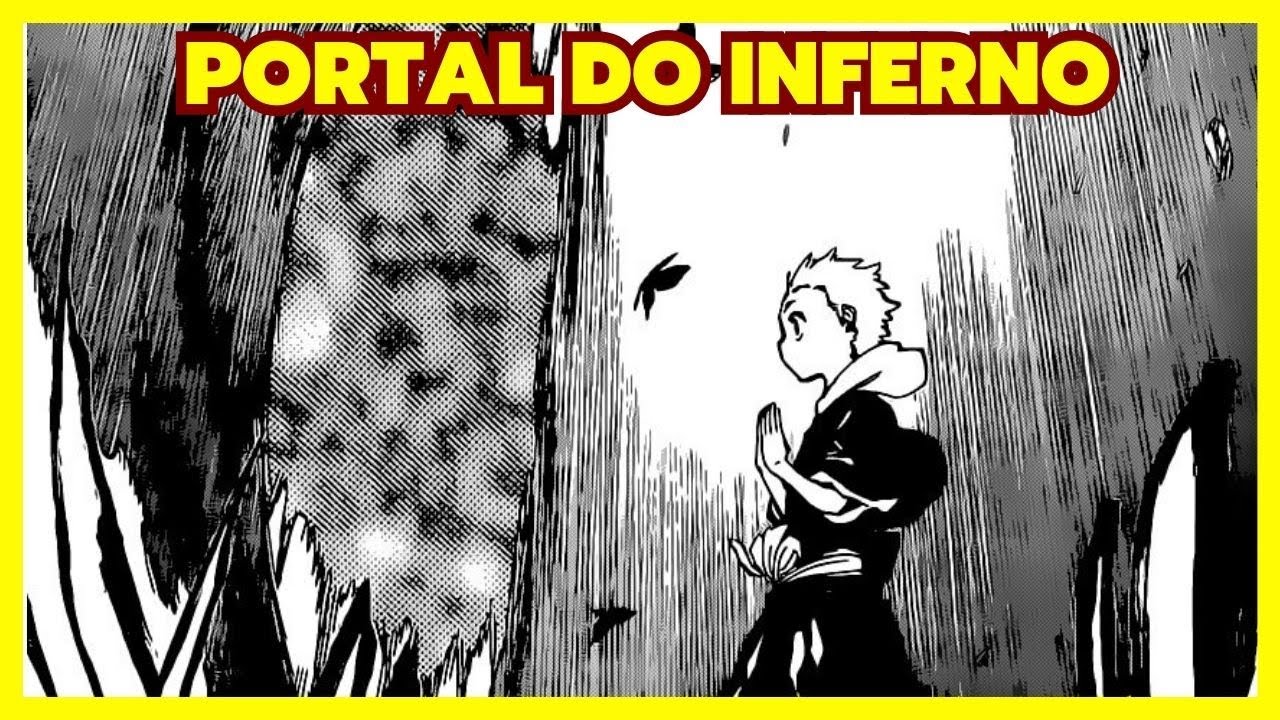 KAZUI ABRE O PORTAL DO INFERNO [ SAGA DO INFERNO [BLEACH] YouTube