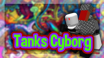 Roblox Script Showcase Episode # 1090 / Triple Tanks Cyborg