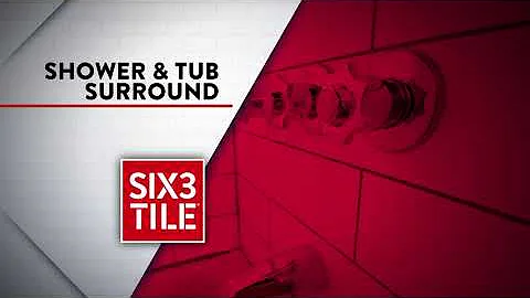 Six3Tile - Shower + Tub Surround Overview
