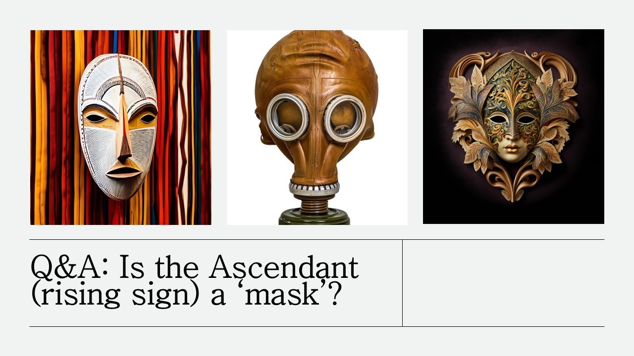 Вопросы и ответы: Является ли Асцендент (восходящий знак) «маской»?
