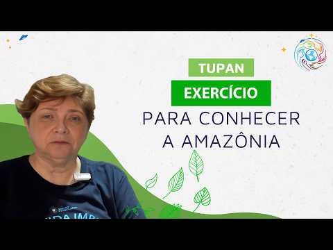 Exercise to learn about the Amazon - Tupan