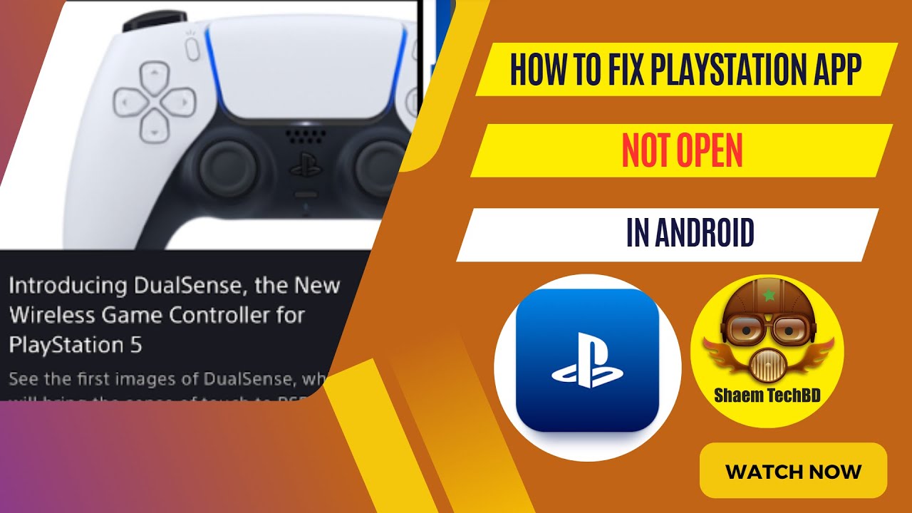 How to Fix PlayStation App Not Open in Android After New