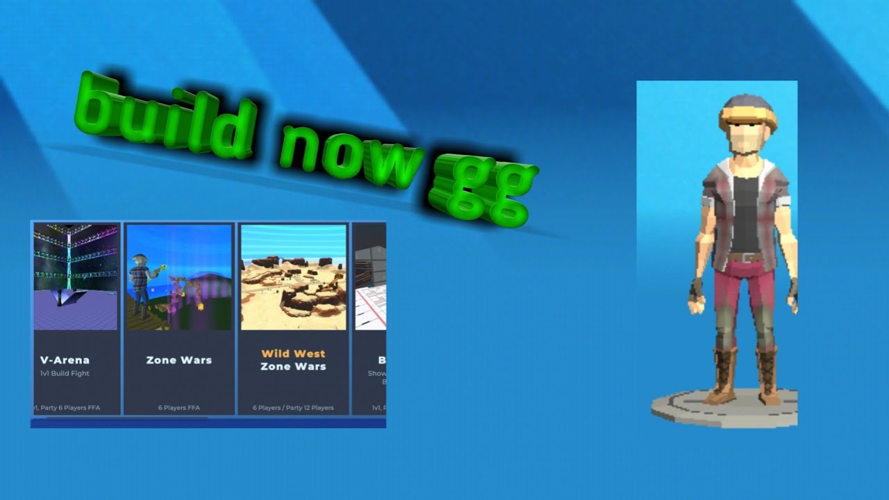 build now gg but I try to play all game