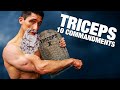 The 10 Commandments of Tricep Training (GET BIG TRICEPS!)