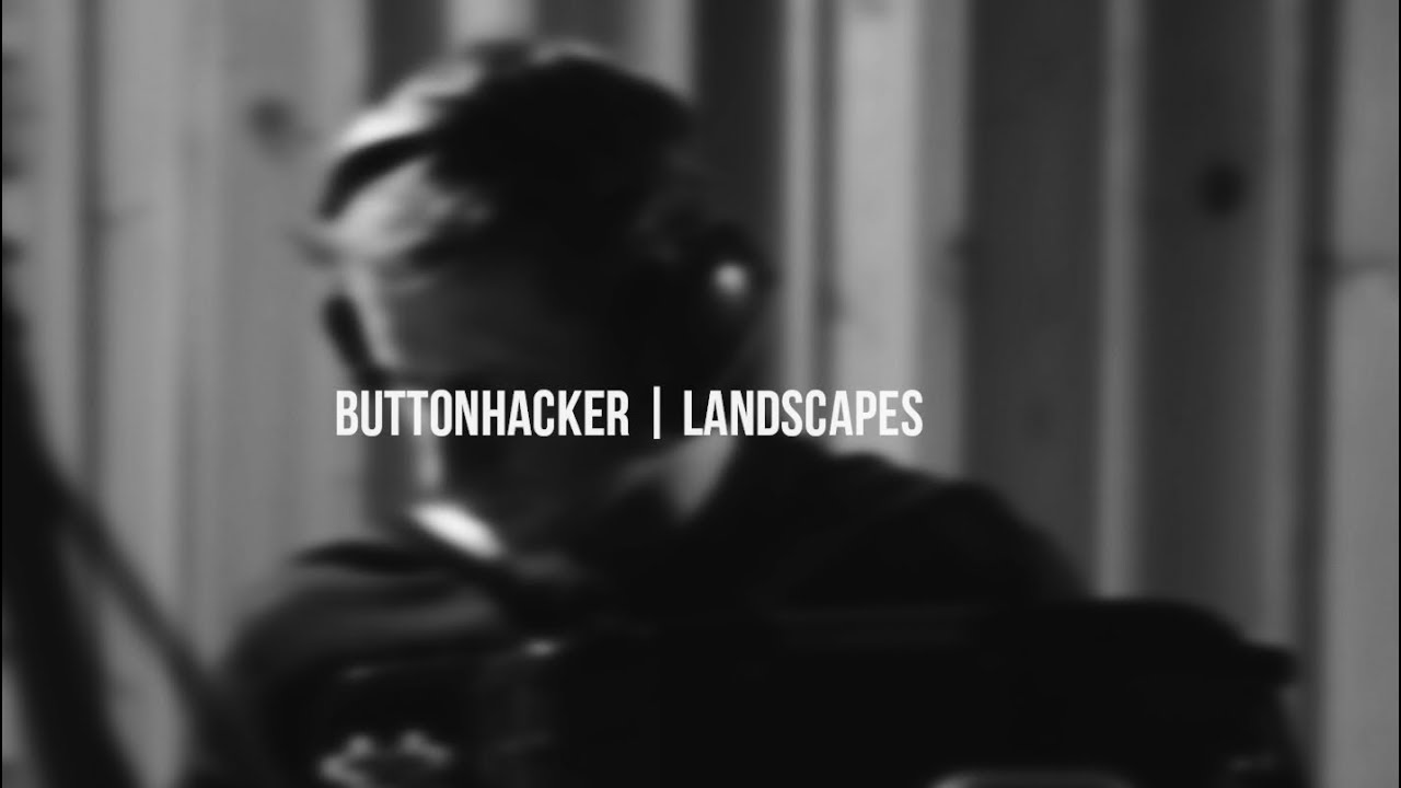 Paweł Janas (Buttonhacker) - Landscapes [OFFICIAL VIDEO]