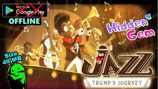 [Hidden Gem] Jazz: Trump's Journey Android Gameplay by Cuphu Style 1,344 views 7 months ago 21 minutes