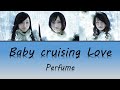 (한글자막/日本語字幕/English) Perfume - Baby cruising Love