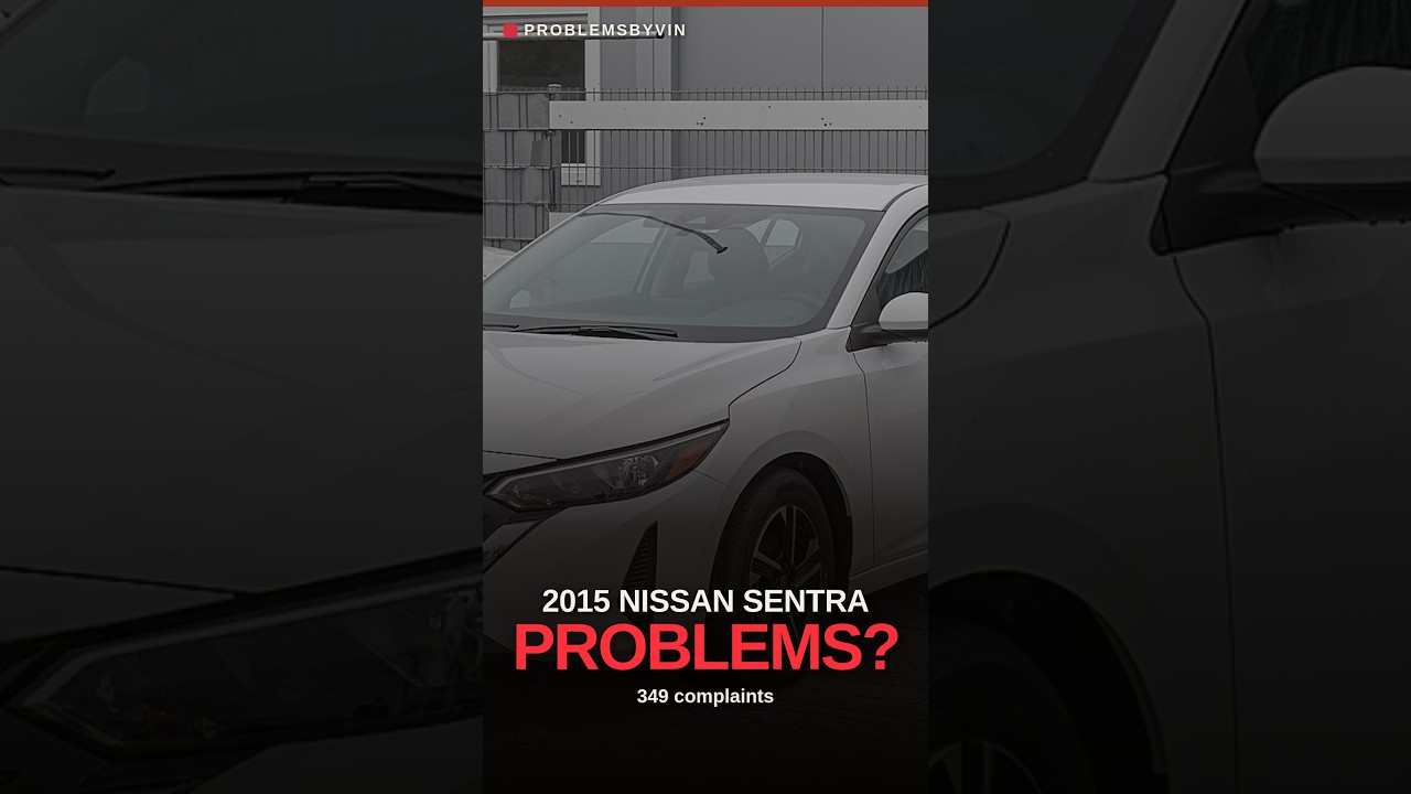 2015 Nissan Sentra problems — video thumbnail