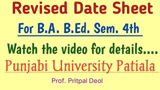 Revised Date Sheet of B.A. B.Ed. Sem 4 Punjabi University Patiala