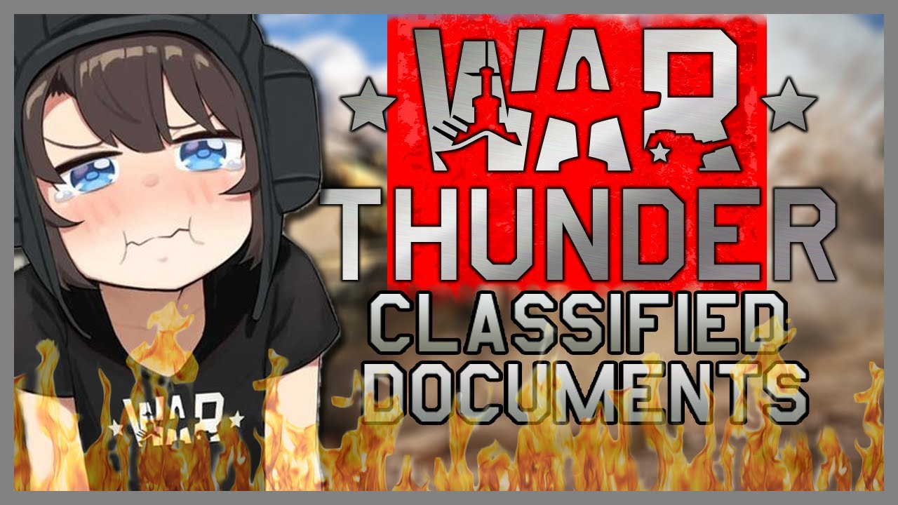 War Thunder keeps leaking classified documents A up to date list of