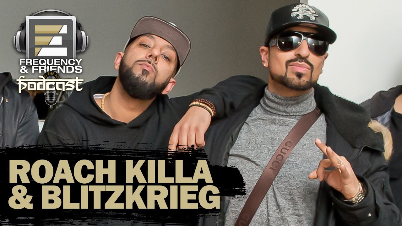 Roach Killa & Blitz | Frequency & Friends Podcast | Season 3 | Episode 2