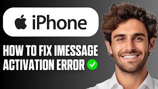 How to Fix iMessage Activation Error on iPhone (Full Guide 2026)