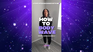 Tyla - Chanel (Dance Tutorial) | How To Body Wave 💜