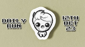 The Binding of Isaac - Daily Run 12th Oct 2023 (Rank: 79)