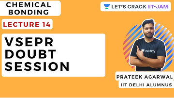 Chemical Bonding | VSEPR | Doubt Session | Chemistry IIT for JAM 2021 | Prateek Agarwal