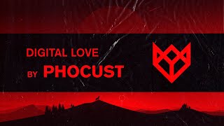 PHOCUST - DIGITAL LOVE