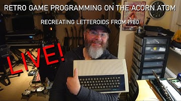 ACORN ATOM programming in 6502 Assembly - LIVE RETRO GAME PROGRAMMING