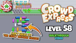 Crowd Express - Level 58 Walkthrough