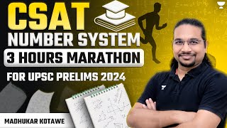 [Marathon] CSAT Number System | Part 1 | UPSC Prelims 2024 | Madhukar Kotawe