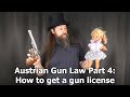 Austrian gun law part 4 how to get a gun license
