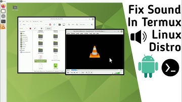 How to fix  sound in Linux distros in Termux | Pulseaudio