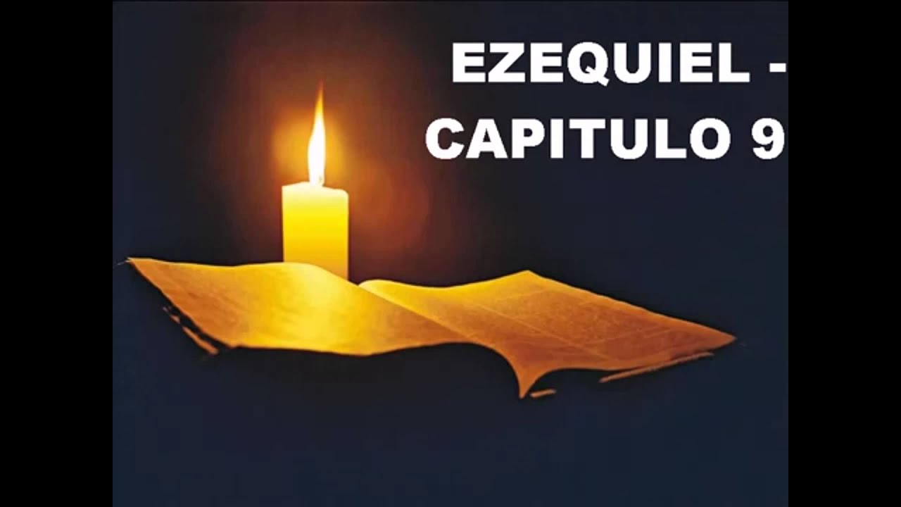 EZEQUIEL CAPITULO 9 YouTube EZEQUIEL CAPITULO 9 YouTube