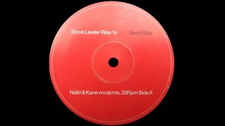 Steve Lawler – Rise In (Nalin &amp; Kane Vocal Mix)