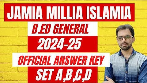 JMI B.Ed 2024-25 Official Answer Key