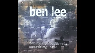 Ben Lee  Something Borrowed Something Blue 2002