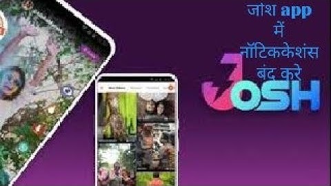 How to stop josh app notifications, Josh app notification turn off