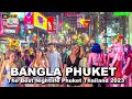 🇹🇭 4K HDR | Night Walk in Bangla Road - Patong Phuket | Best Nightlife Thailand 2023