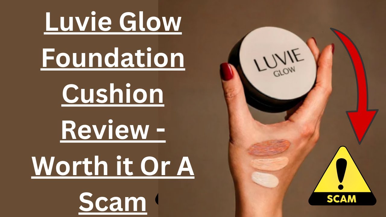 Luvie Glow Foundation Cushion Review - Worth it Or A Scam