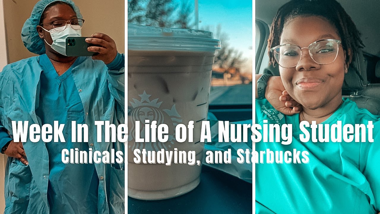 WEEK IN THE LIFE OF A THIRD SEMESTER NURSING STUDENT clinicals