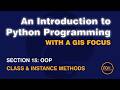 1503 OOP: Class &amp; Instance Methods from An Introduction to Python Programming with a GIS Focus