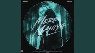 Download Lagu Mere Mahiya (feat. Ayat Khan) Download Lagu Mere Mahiya (feat. Ayat Khan)