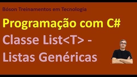 Classe List em C# - Listas Genéricas - Curso de Programação em C#